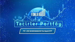 FVI  ESG Sürdürülebilirlik Fon Sepeti  Tacirler Portföy Yönetim [upl. by Lexie]