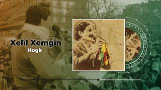 Xelîl Xemgîn  Hogir Official Audio [upl. by Anitsihc731]