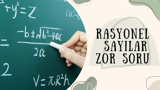 ZOR RASYONEL SAYI SORUSU  HARD EATIONAL ISSUE QUESTION  2022 [upl. by Atikir]