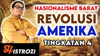 SEJARAH TINGKATAN 4  Bab 2  Revolusi Amerika Kebangkitan Nasionalisme [upl. by Yesdnil]