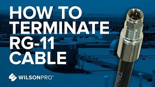 How to Terminate Or Put The Connectors On RG11 Cable  WilsonPro [upl. by Harpole]