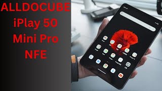 ALLDOCUBE iPlay 50 Mini Pro NFE [upl. by Bahe248]