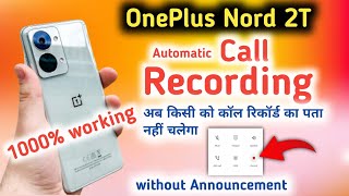 Oneplus Nord 2t Auto Call Recording Setting  How to Call Record on Oneplus Nord 2t  Call Recording [upl. by Aleahpar]