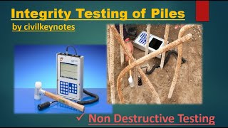 Integrity test of piles I Non Destructive Test I Pile Foundation I civilkeynotes [upl. by Leong]