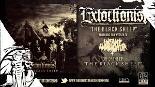 Extortionist  The Black Sheep [upl. by Harleigh]