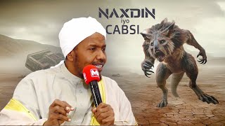 Cabsi Iyo Naxdin ayu la seexan waayey kadib marku riyo ku arkay  sh cabdirashiid sh cali sufi [upl. by Lyssa439]