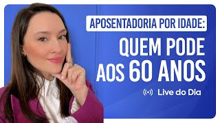 Aposentadoria por idade é possível aos 60 anos [upl. by Sherye]