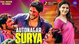 Autonagar Surya  Samantha amp Naga Chaitanya  2024 New Released South Indian Hindi Dubbed Movie [upl. by Akilegna]