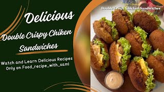 Double Crispy Chicken Sandwiches  chicken sandwich  sandwich 😍 recipe youtube chicken [upl. by Senga]