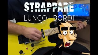 Strappare Lungo i Bordi sigla  Guitar Cover [upl. by Naejamron762]