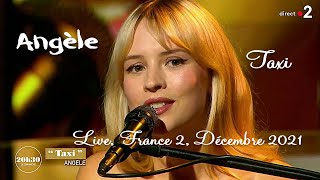 Angèle  Taxi Live France 2 Décembre 2021 Remastered audio [upl. by Kreitman]