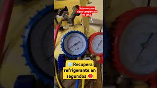 🚫❗️Recupera refrigerante en muy poco tiempo herramientas tips electricidad aire [upl. by Reddy]