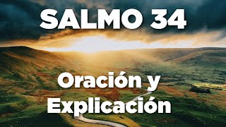 Salmo 34 con Oración y Explicación Para Tener un Día Bendecido [upl. by Felecia177]