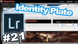 Lightroom 30 for 30 21 Quick Tip How To Change The quotIdentity Platequot in Adobe Lightroom [upl. by Adnorhs]