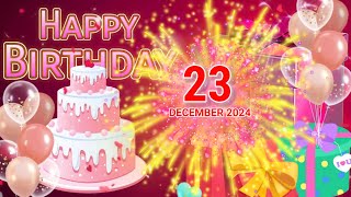 18 December Happy Birthday Best Wishes Song 2024  Birthday Best New Song [upl. by Ardnuhsal576]