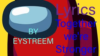 TOGETHER WERE STRONGER LYRICS [upl. by Schaefer]