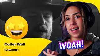 Reaction ▷ Colter Wall  Cowpoke [upl. by Wolford]