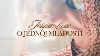 Josipa Lisac  O jednoj mladosti Official lyric video [upl. by Eirroc]