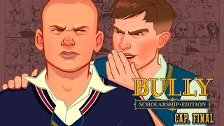 ESTE JUEGO ESTARA EN MI CORAZON PARA SIEMPRE 😭  Bully  Cap Final [upl. by Senalda]