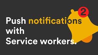 2 Push Notifications with Service worker Push API  Push Service [upl. by Cloris]