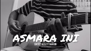 Asmara Ini  Dato’ Fazley Yaakob acoustic cover [upl. by Oicanata]