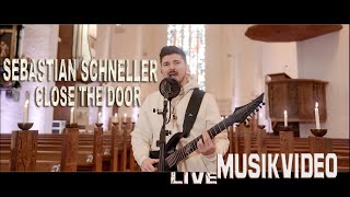 Sebastian Schneller  Close the Door Live Musikvideo St Katharinen Kirche [upl. by Berg]