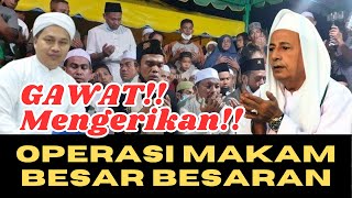 GAWAT‼️ OPERASI MAKAM BESAR BESARAN  WALI 7 PRODUK YAHUDI [upl. by Gerry]