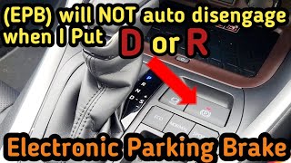 Electronic Parking Brake EPB Will NOT Auto Disengage When I Put  D  EPB Reset [upl. by Loats398]