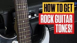 How to Get Rock Guitar Tones  Guitar Lesson for Beginners  Guitar Tricks [upl. by Sadnalor]