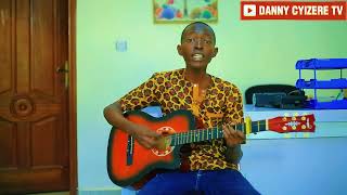 Naraye ndose ya kamariza covered by Danny cyizere [upl. by Sulienroc455]