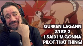 Kit Reacts Gurren Lagann 1x2 I Said Im Gonna Pilot that Thing [upl. by Aveer]