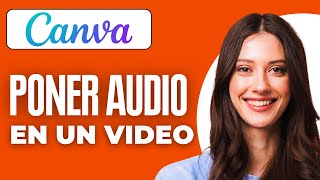 Como Poner Un Audio En Un Video De Canva 2024 [upl. by Willmert]