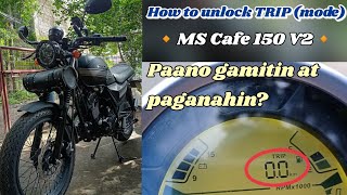 How to unlock TRIP mode Motorstar Cafe 150 V2 full tutorial via quotCalabarzon Roadquot [upl. by Ayiotal]