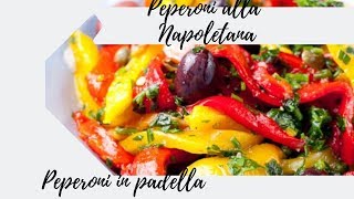 Peperoni alla Napoletana in Padella La Ricetta di Cartisia [upl. by Esiouqrut]