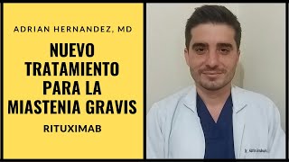 💊RITUXIMAB tratamiento para la MIASTENIA GRAVIS [upl. by Enieledam]