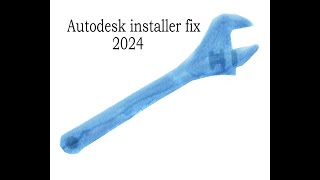 Autodesk Installer 2024  does not launch properly  windows 10  How to fix  updated [upl. by Burley]