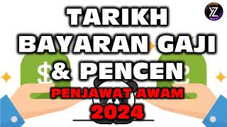 Tarikh Gaji dan Pencen 2024 Penjawat Awam [upl. by Akamaozu]