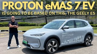 The Proton eMAS 7 EV Is Going To Be Based On The Geely E5 And We Have Driven It [upl. by Brion]