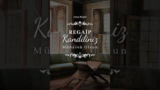 REGAİP KANDİLİ MESAJLARI 2024 RESİMLİ İLAHİLİ VİDEOLARI [upl. by Berna886]