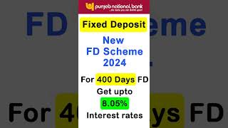 PNB 400 Days FD Scheme  pnb new fd rates 2024  punjab national bank fd rates 2024 pnbfdrates [upl. by Muriah105]