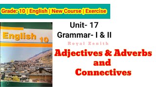 Class 10 English  Unit17 Grammar I amp II  Adjectives Adverbs and Connectives [upl. by Rebekah422]