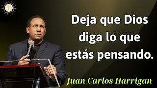 Deja que Dios diga lo que estás pensando  Pastor Juan Carlos Harrigan 2024 [upl. by Laurens779]