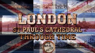 London St Pauls Cathedral Through Time 20211543 [upl. by Alenoel]