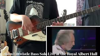 Happy Birthday John Entwistle 2022 John Entwistle Bass Solo CoverLive at the Royal Albert Hall [upl. by Kelwunn]