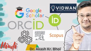 ORCID iD integration with SCOPUS Google Scholar and VIDWAN ID  Publications Import  Hindi 2024 [upl. by Barhos]