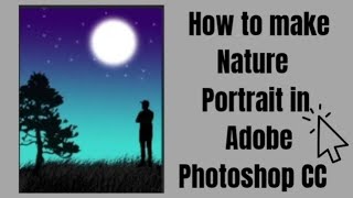 How to make a portrait nature scene in Adobe photoshop cc [upl. by Adirem]