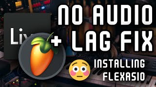 Fix No Sound and Lag Ableton FL Studio FlexASIO Tutorial [upl. by Materse]