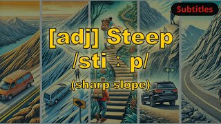 adj Steep meaning sharp slope with 5 examples [upl. by Alraep]