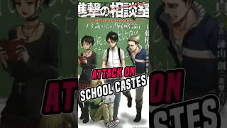 quotAttack on School Castesquot – A Fun Parody in Attack on Titan [upl. by Prevot]