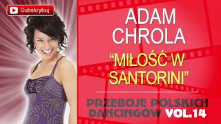 Adam Chrola  Miłość w Santorini Cover [upl. by Pegg]